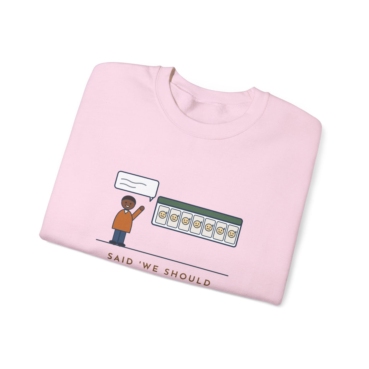 Funny Introvert Crewneck Sweatshirt - We Should Hang Out Sometime, Please Forget