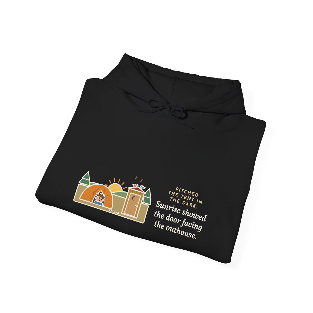 Funny Camping Hoodie, Pitched the Tent in the Dark, Outhouse View Humor