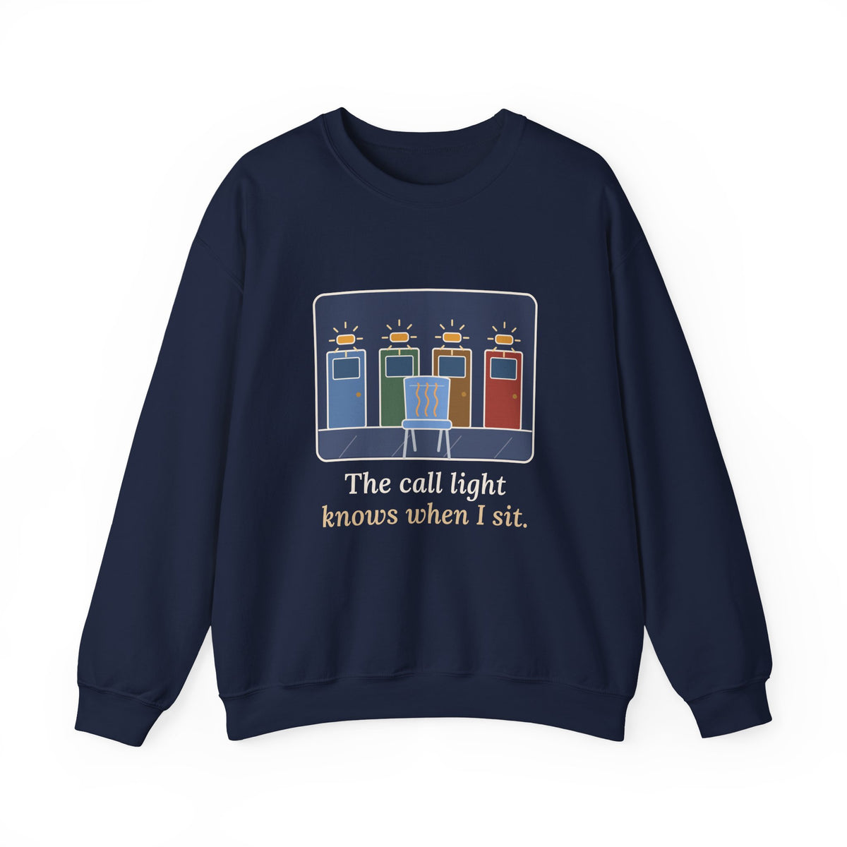 Certified Nursing Assistant Crewneck Sweatshirt - The Call Light Knows When I Sit