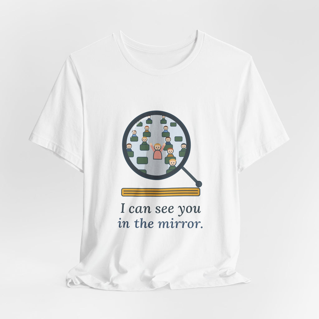 School Bus Driver T-Shirt - I Can See You in the Mirror Funny Bus Driver Tee