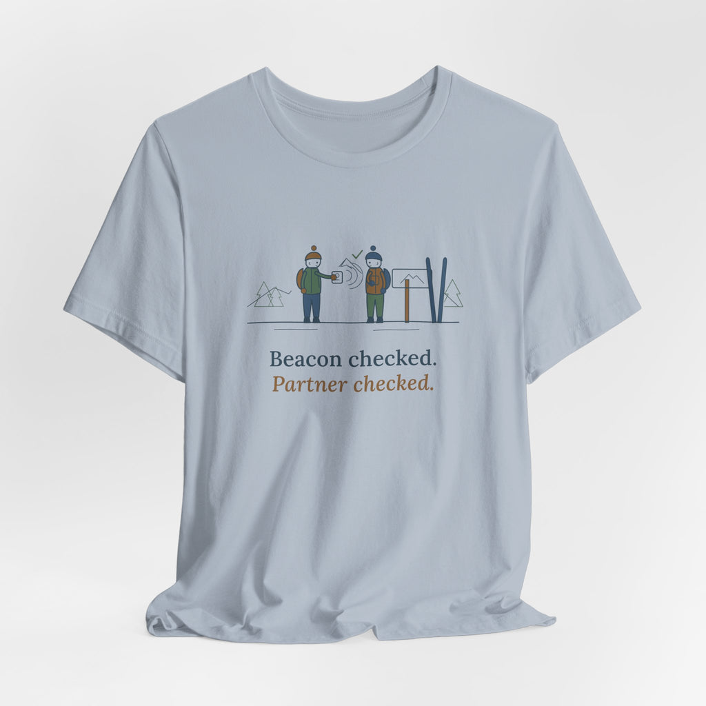 Backcountry Ski T-Shirt - Beacon Checked. Partner Checked. Ski Touring Tee