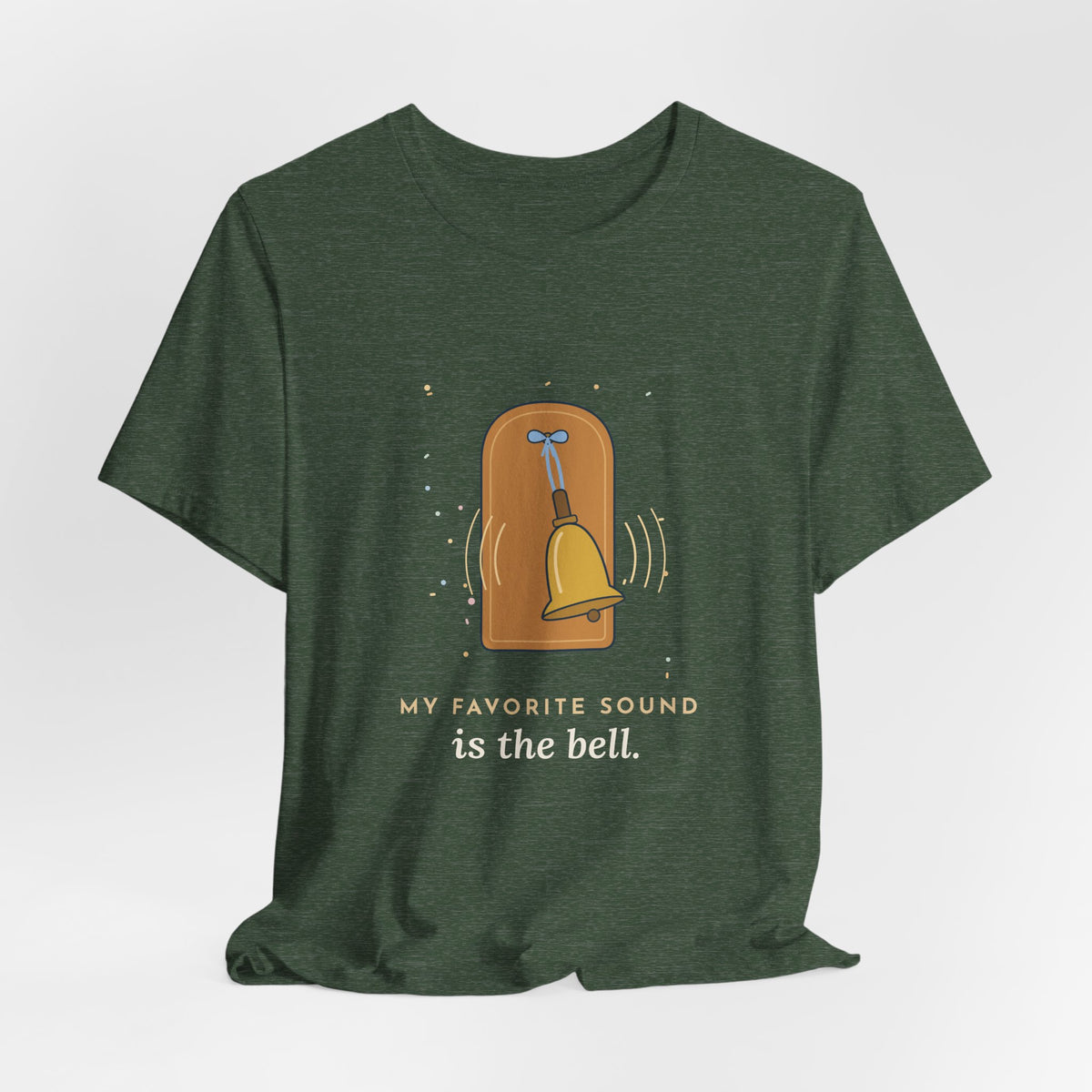 Oncology Nurse T-Shirt - My Favorite Sound Is the Bell Hopeful Nurse Tee