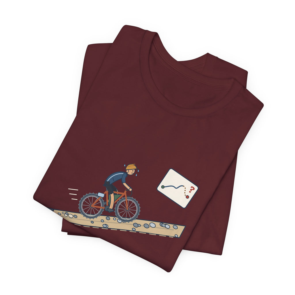 Gravel Cycling T-Shirt - The Route Said Mostly Paved. Funny Hike-a-Bike Gravel Bike Tee