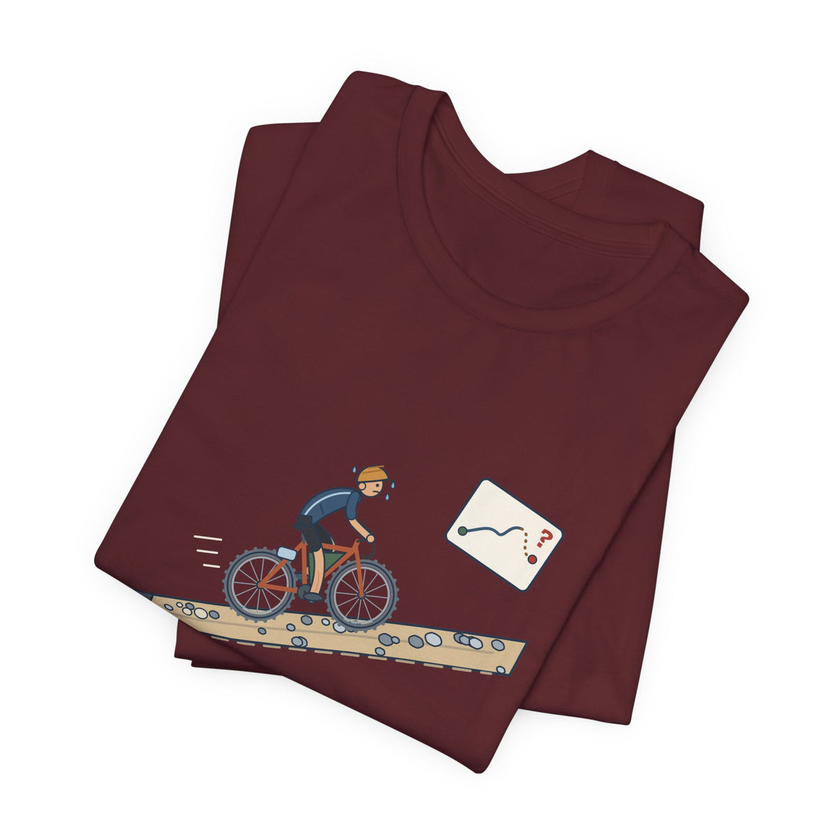 Gravel Cycling T-Shirt - The Route Said Mostly Paved. Funny Hike-a-Bike Gravel Bike Tee