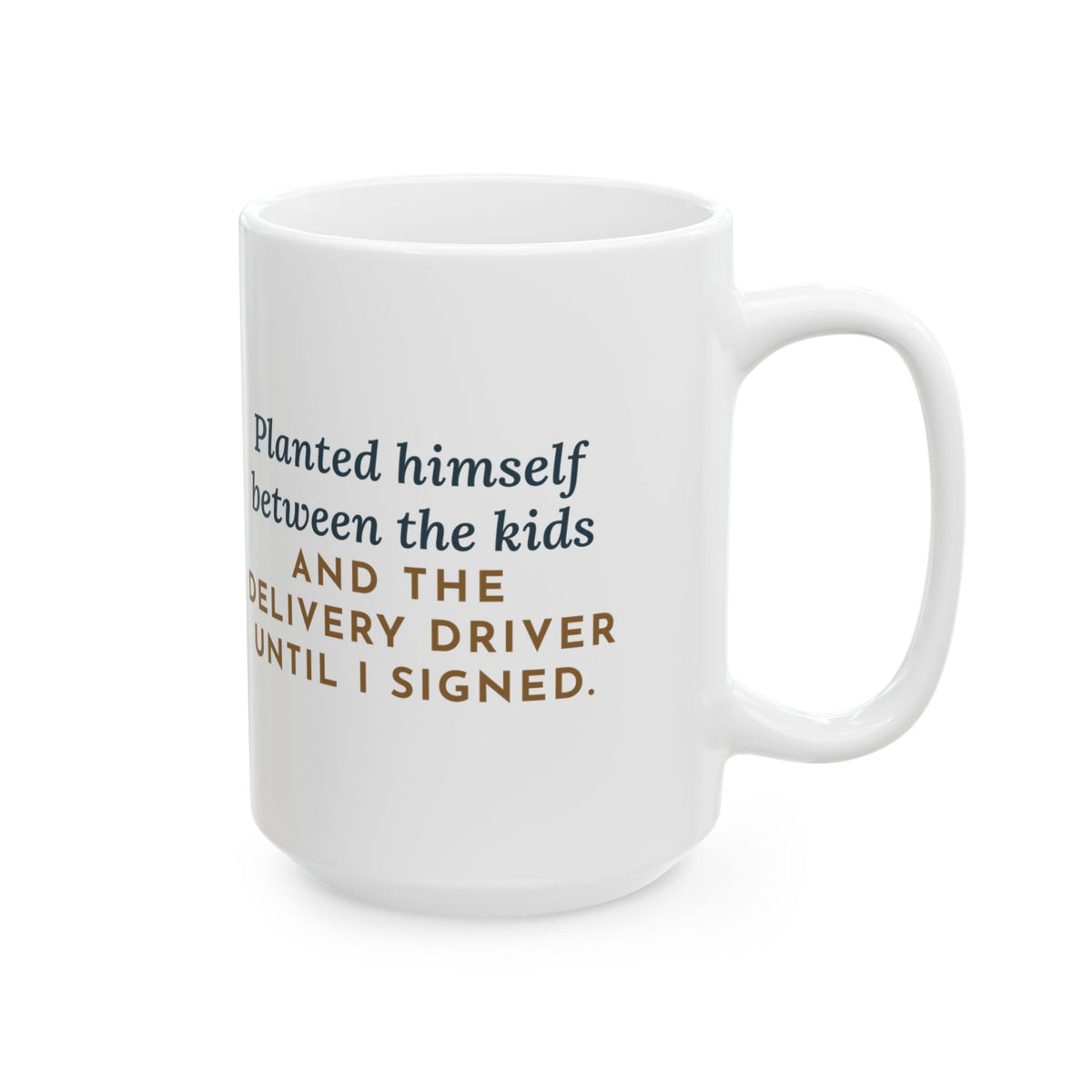 Large Kuvasz Mug 15oz - Watched Over the Kids While I Signed for the Package