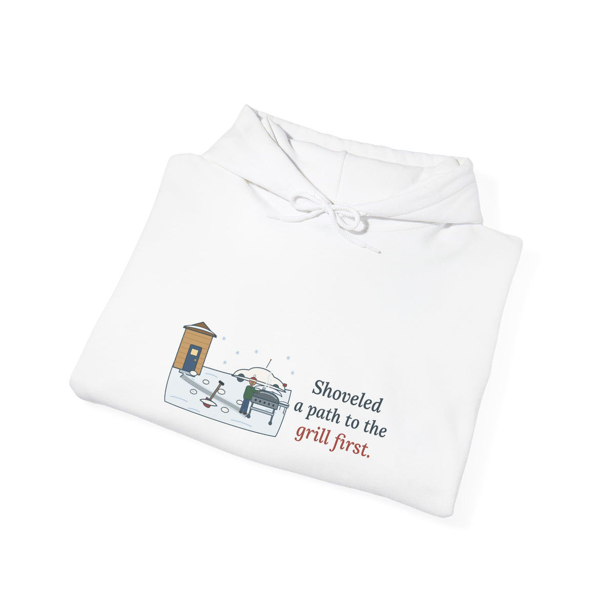Winter Grilling Hoodie - Shoveled a Path to the Grill First Grill Dad Sweatshirt