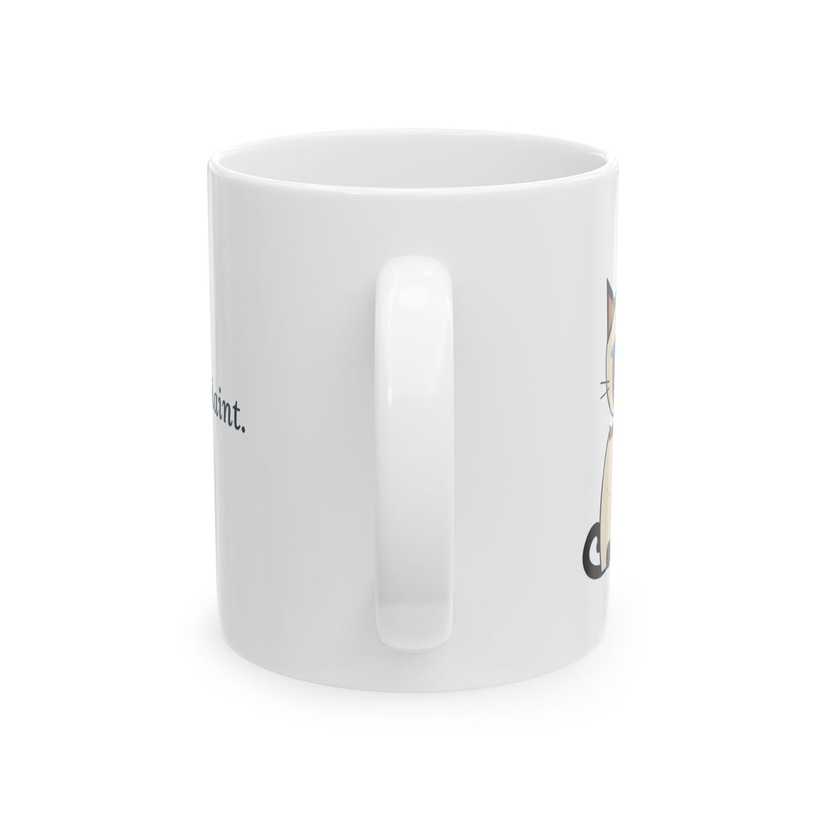 Siamese Cat Coffee Mug - Fluent in Complaint Funny Talkative Cat Owner Mug