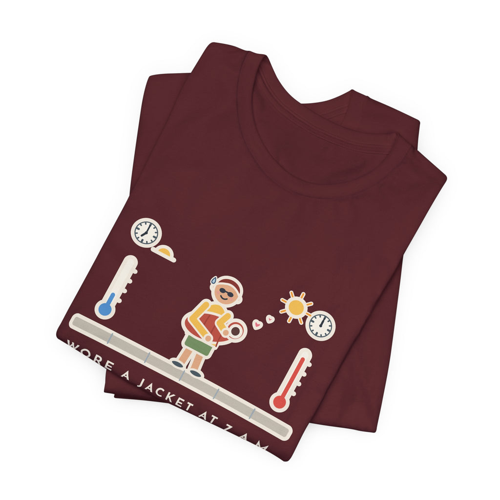Funny Desert Weather T-Shirt, Wore a Jacket at 7 a.m., Carried It Around Like a Baby by Noon, Sidewalk Swing Tee