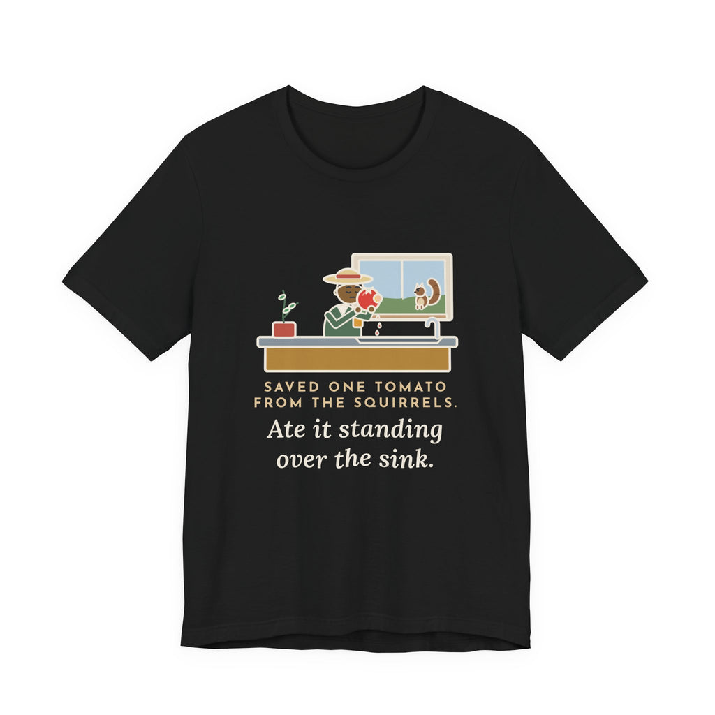 Funny Gardener T-Shirt, Saved One Tomato From the Squirrels, Sink Tomato Tee