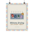 Snow Day Poster - Mittens Drying on Every Vent Winter Nostalgia Wall Art Print