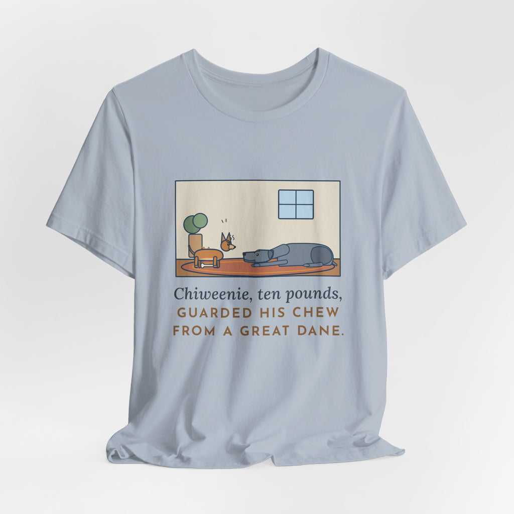 Funny Chiweenie T-Shirt, Ten Pounds, Guarded His Chew from a Great Dane, Living Room Standoff Tee