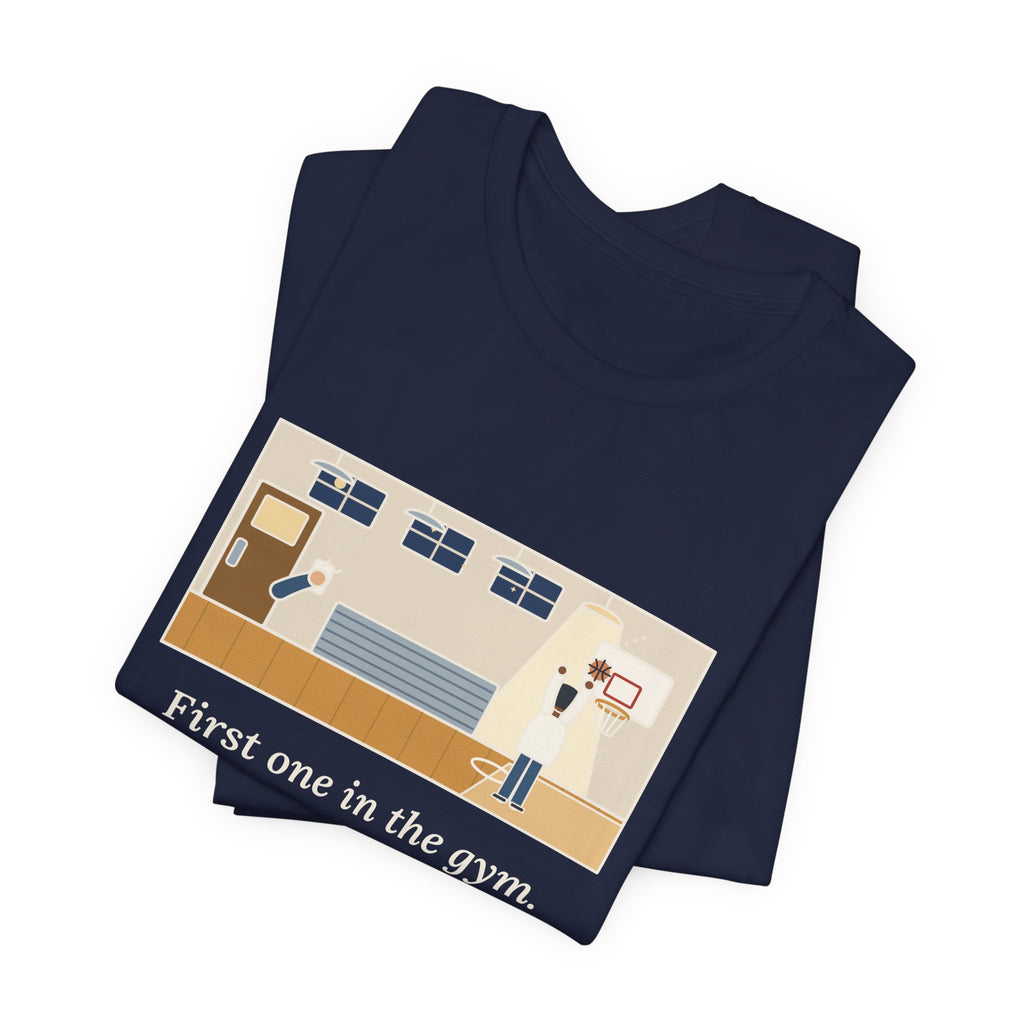 First One in the Gym. Last One to Hit the Lights. T-Shirt, Basketball Quote Tee with Late Free Throw