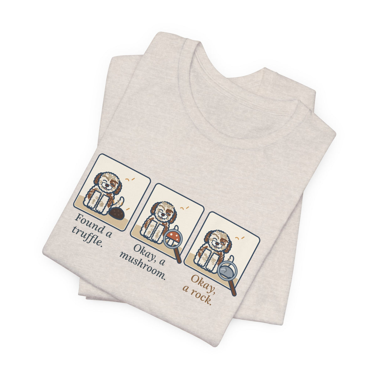 Lagotto Romagnolo T-Shirt - Found a Truffle, Okay a Mushroom, Okay a Rock Funny Dog Tee