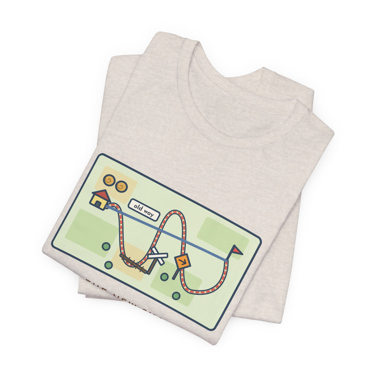 Funny Shortcut T-Shirt, Tried the New One, Got There Ten Minutes Later Than the Old Way, Hand-Drawn Route Tee