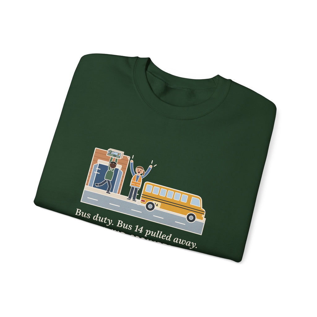 Bus Duty Teacher Crewneck Sweatshirt - Waving Down Bus 14 for the Diorama Kid