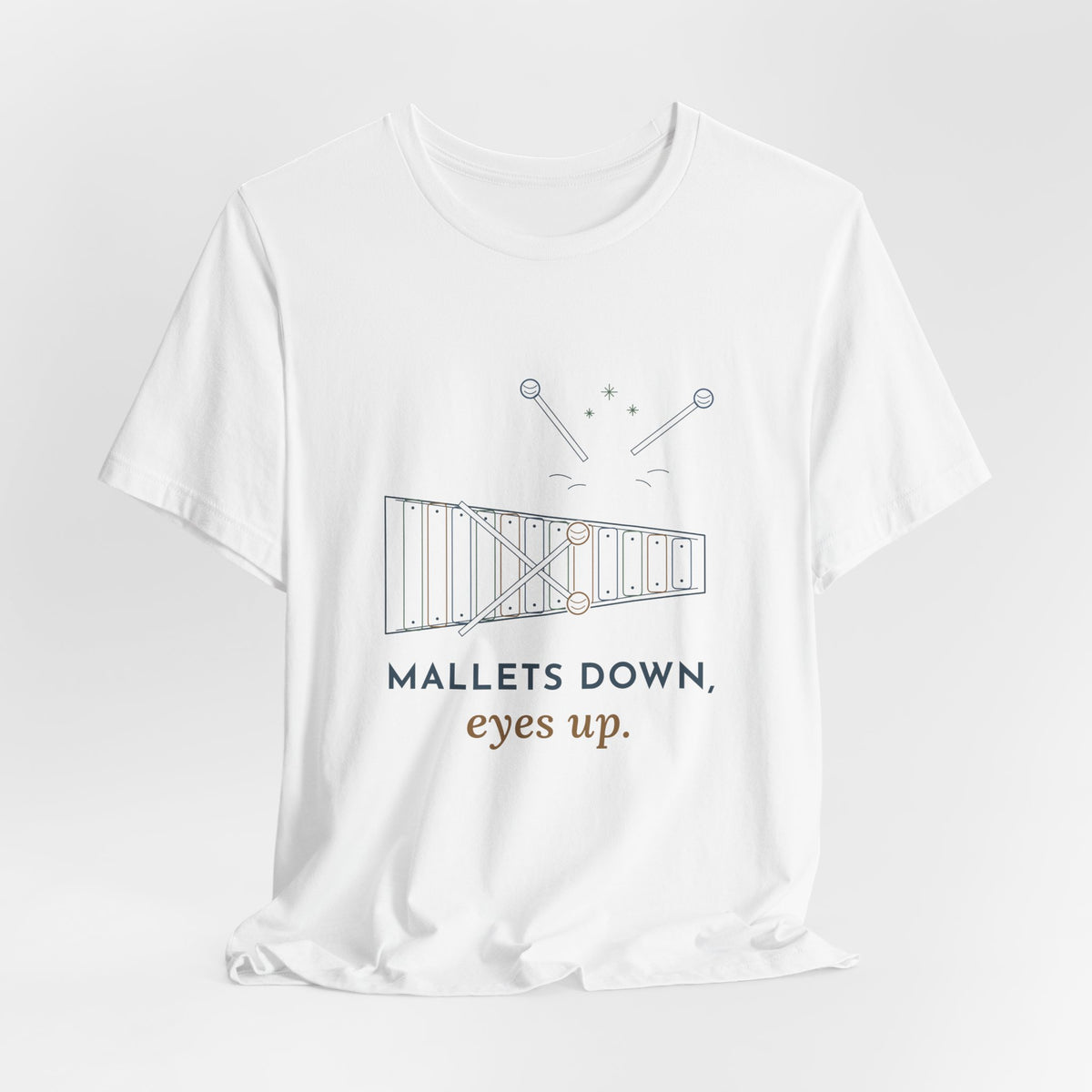 Elementary Music Teacher T-Shirt - Mallets Down, Eyes Up. Xylophone Classroom Tee