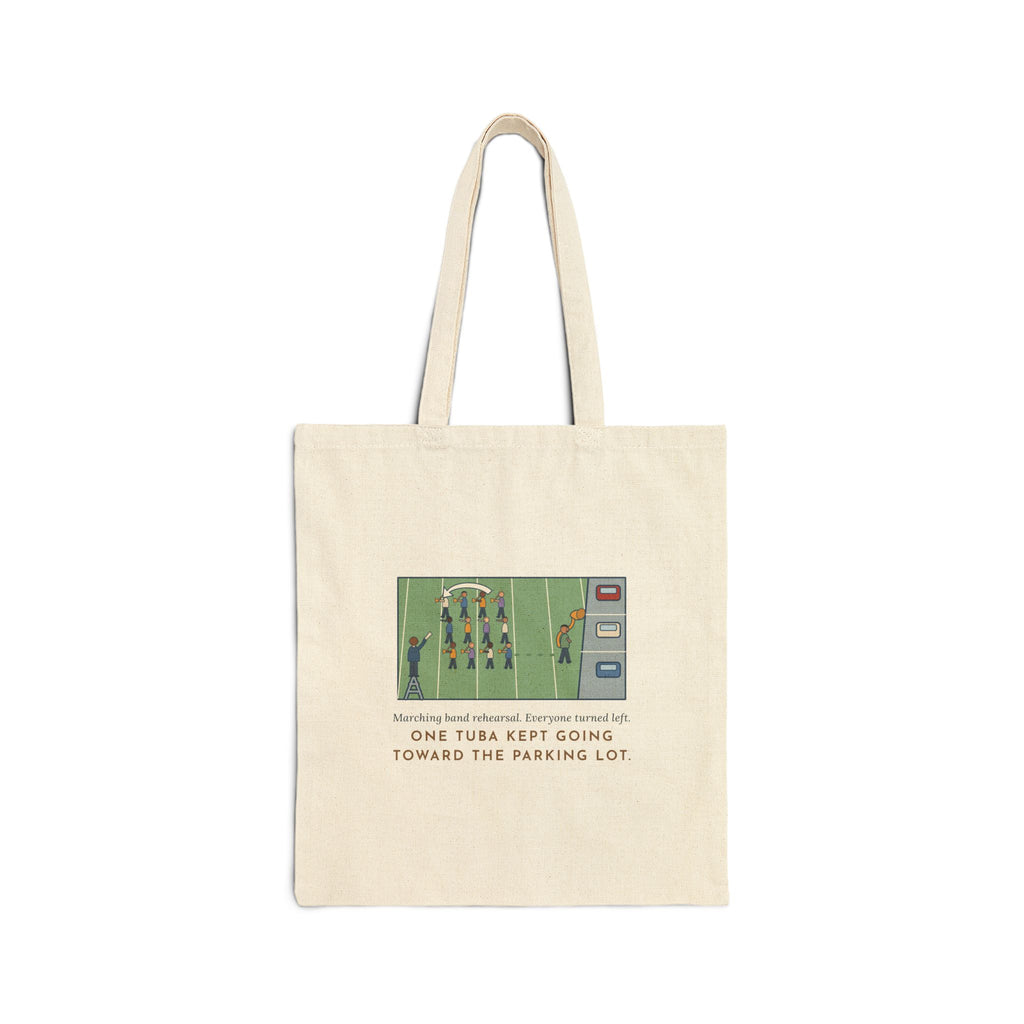 Marching Band Tote Bag, Everyone Turned Left, One Tuba Kept Going, Rehearsal Field