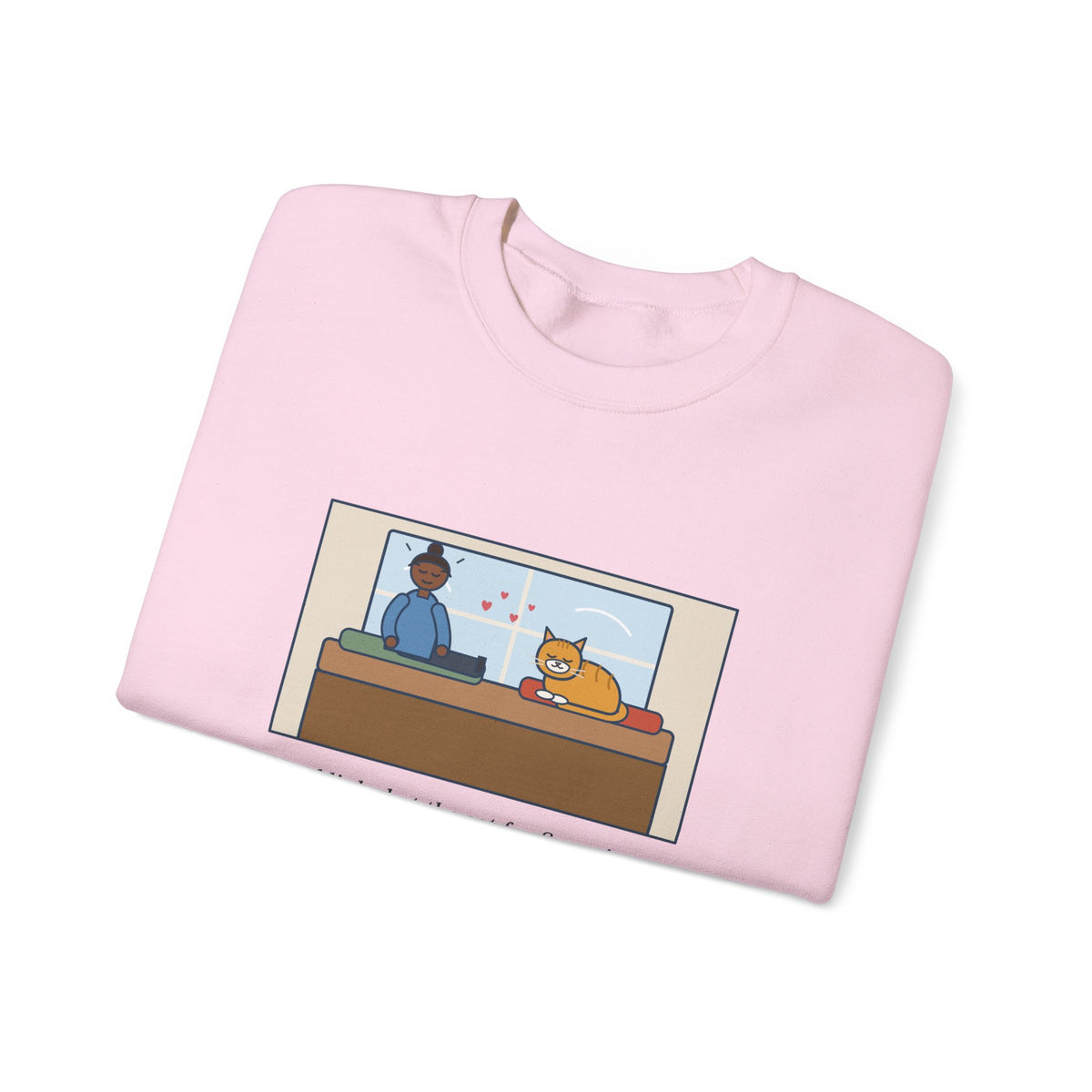 Cat Love Sweatshirt, Five Minutes of Eye Kisses, She Blinked Back Once, Best Moment of My Week, Funny Window Seat Crewneck