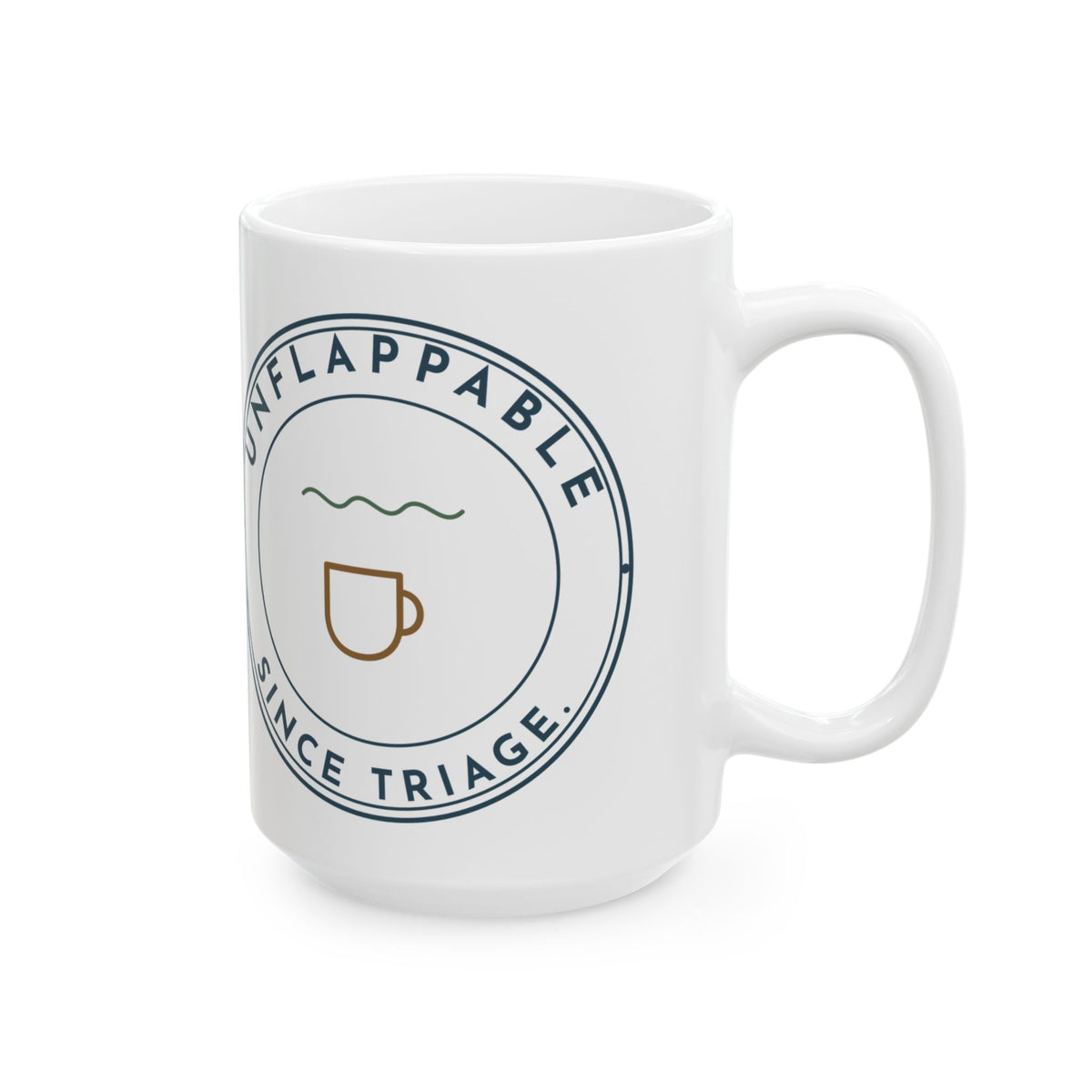 Large 15oz ER Nurse Mug - Unflappable Since Triage Emergency Nurse Coffee Mug