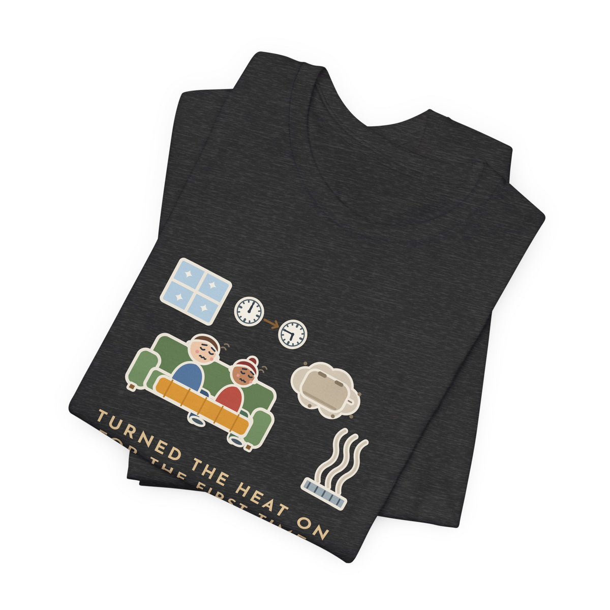 Funny Homeowner T-Shirt, Turned the Heat On for the First Time, Dusty Toaster Cloud Tee