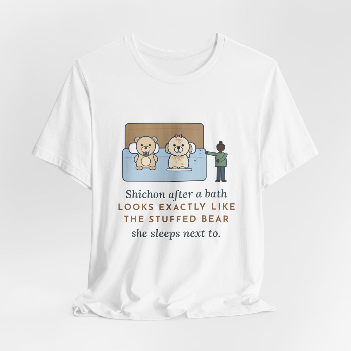 Funny Shichon T-Shirt, After a Bath Looks Exactly Like the Stuffed Bear She Sleeps Next To, Bath Day Twin Tee