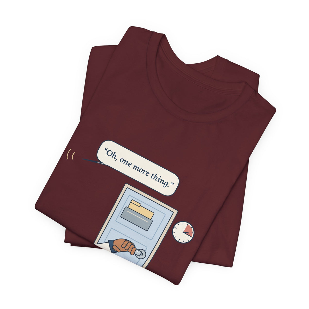 Nurse Practitioner T-Shirt - Hand on the Doorknob, Oh One More Thing Primary Care Tee