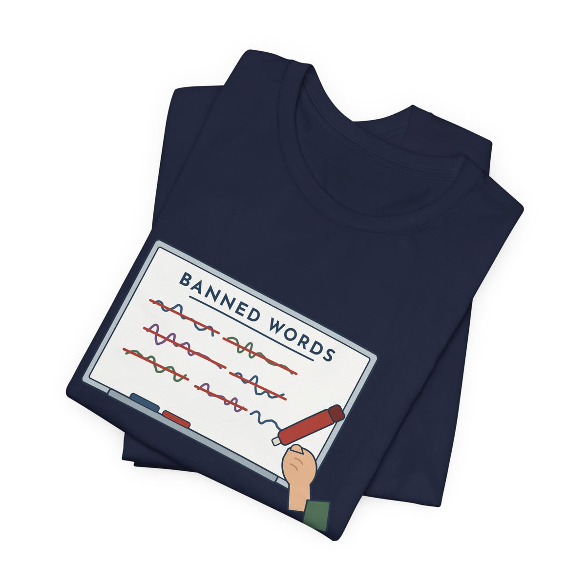Middle School Teacher T-Shirt - I Don't Know What It Means. Stop Saying It. Banned Words Tee