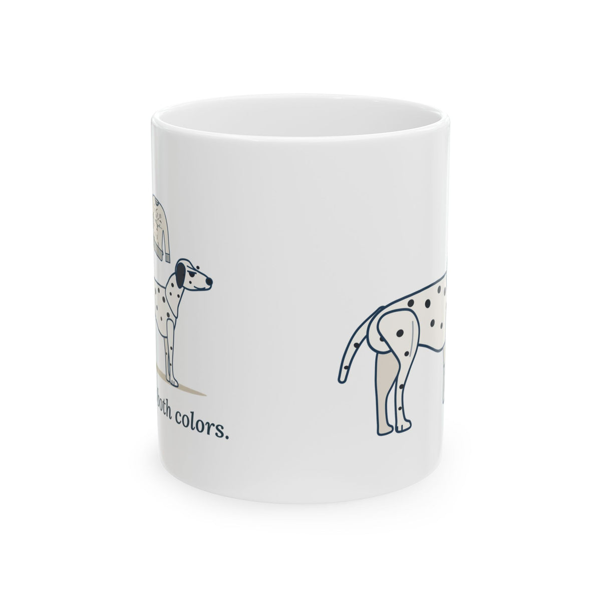 Dalmatian Coffee Mug - Sheds in Both Colors. Dalmatian Owner Gift Mug