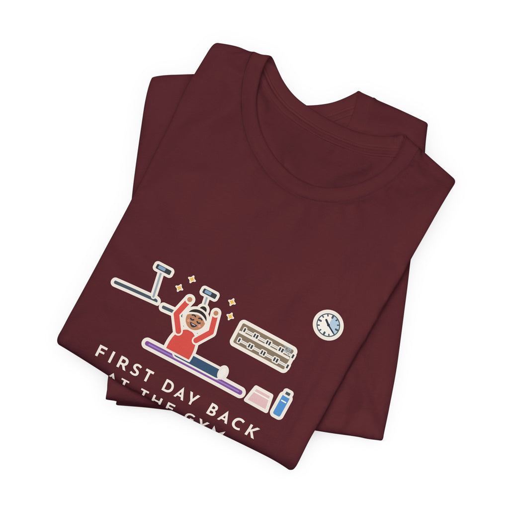 Funny Gym T-Shirt, First Day Back, Stretched for Twenty Minutes and Called It a Workout, Mat Session Tee