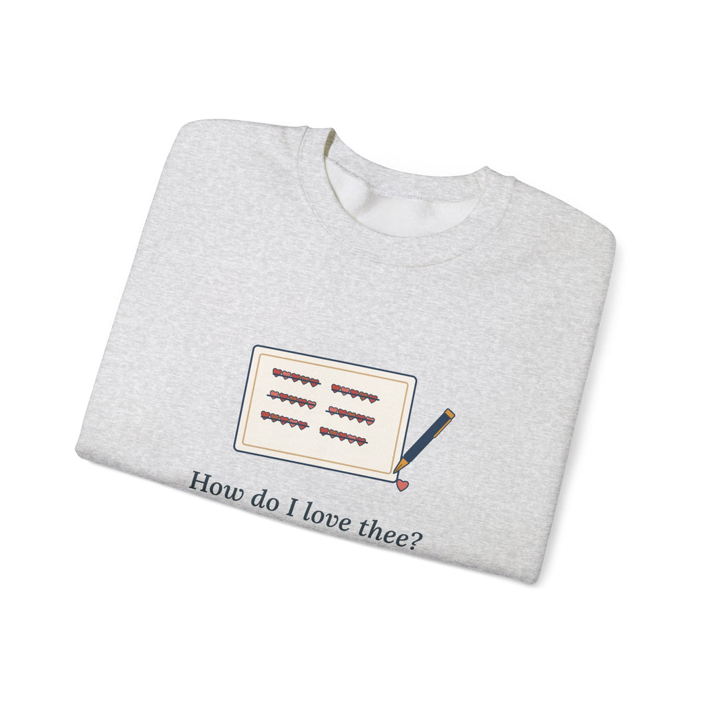 How Do I Love Thee Sweatshirt, Love Browning Quote Crewneck with Tally of Hearts