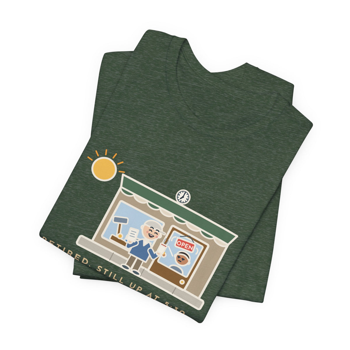 Funny Retired T-Shirt, Retired, Still Up at 5:30, Hardware Store Dawn Tee