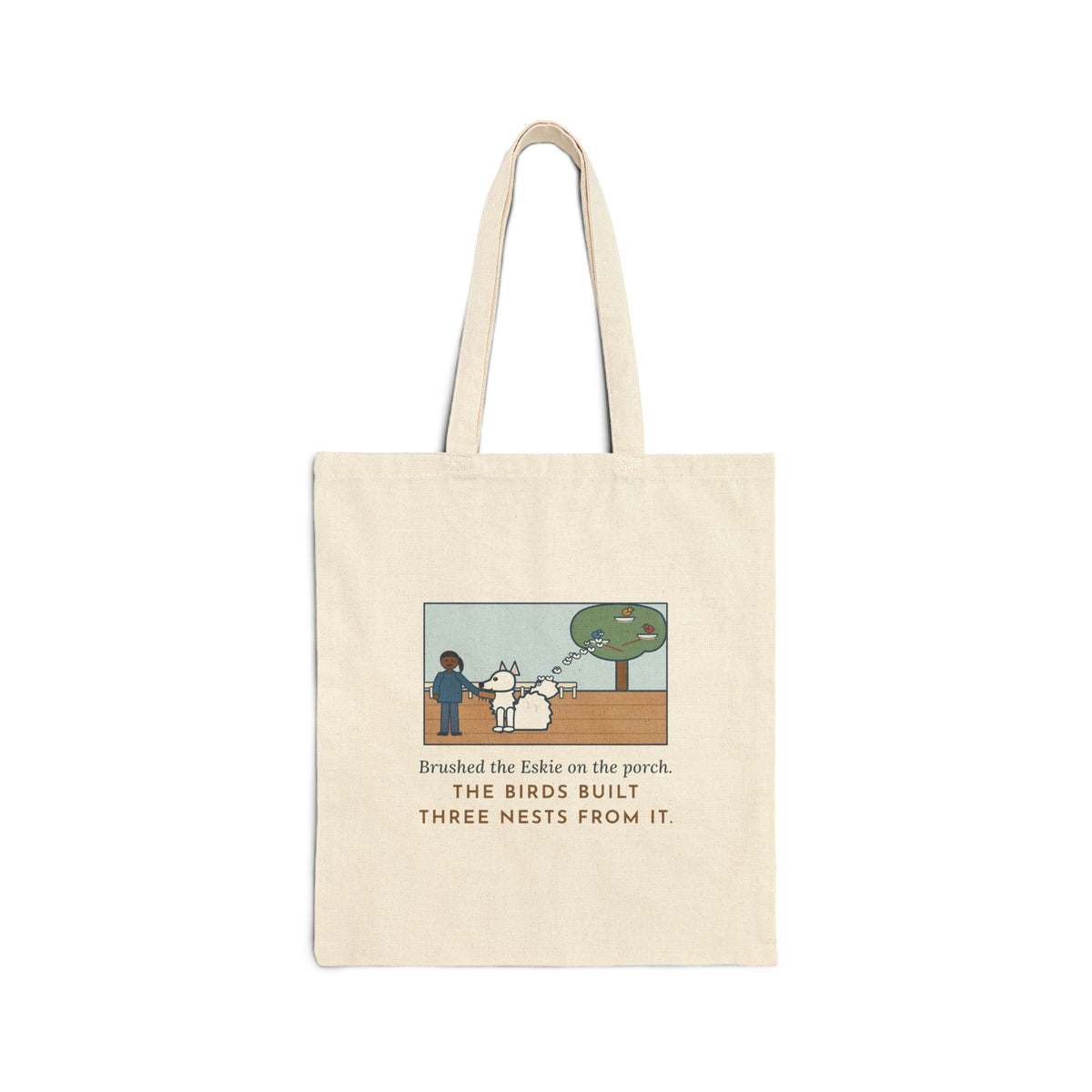 American Eskimo Dog Tote Bag, Brushed the Eskie on the Porch, The Birds Built Three Nests from It, Porch Brushing