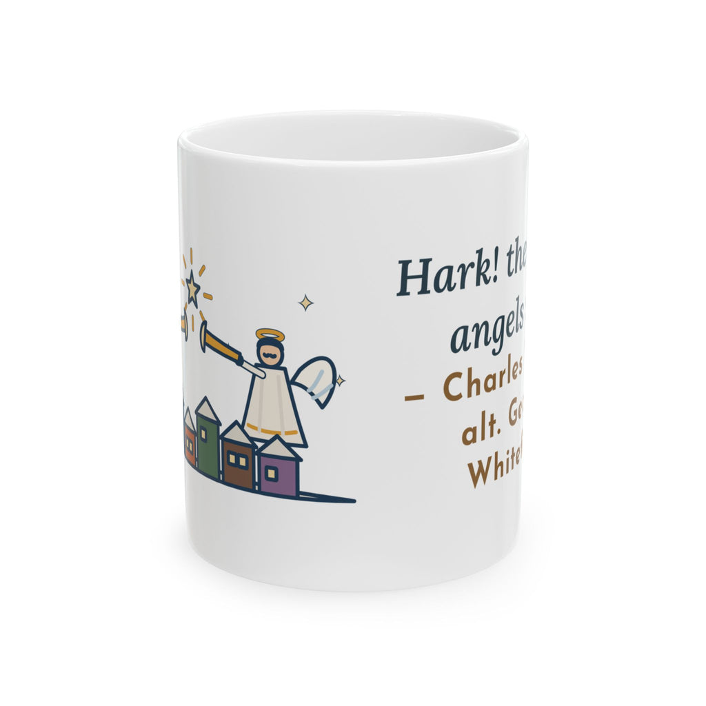 Charles Wesley Quote Mug, Hark the Herald Angels Sing, Christmas Herald Angels Coffee Mug 11oz