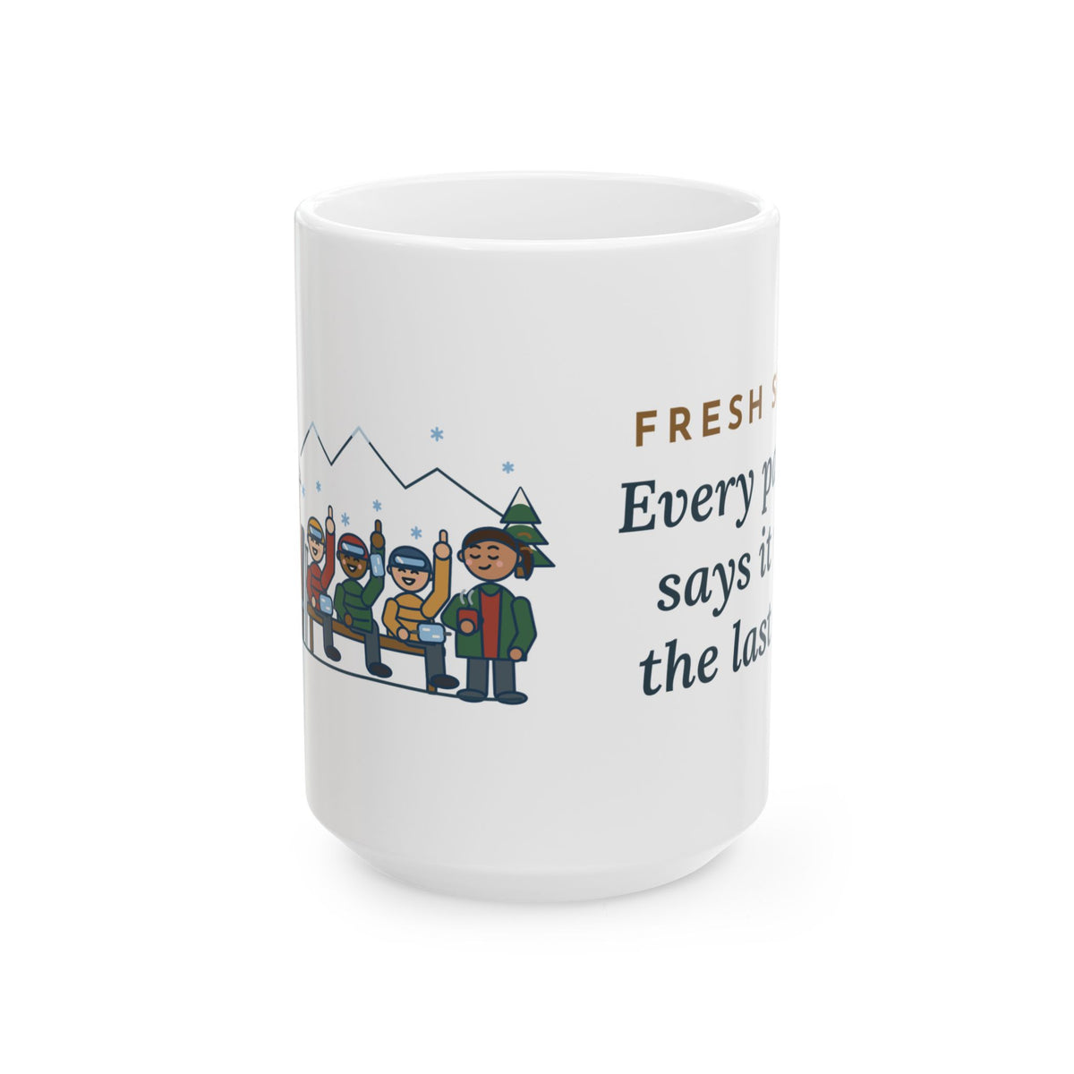 Large 15oz Ski Resort Clinic Nurse Mug - Every Patient Says It Was the Last Run