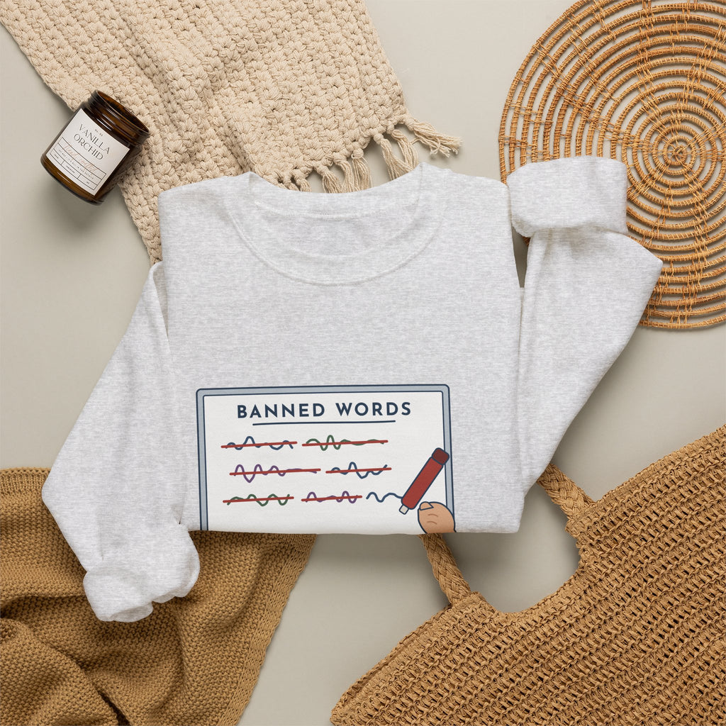 Middle School Teacher Crewneck Sweatshirt - I Don't Know What It Means. Stop Saying It