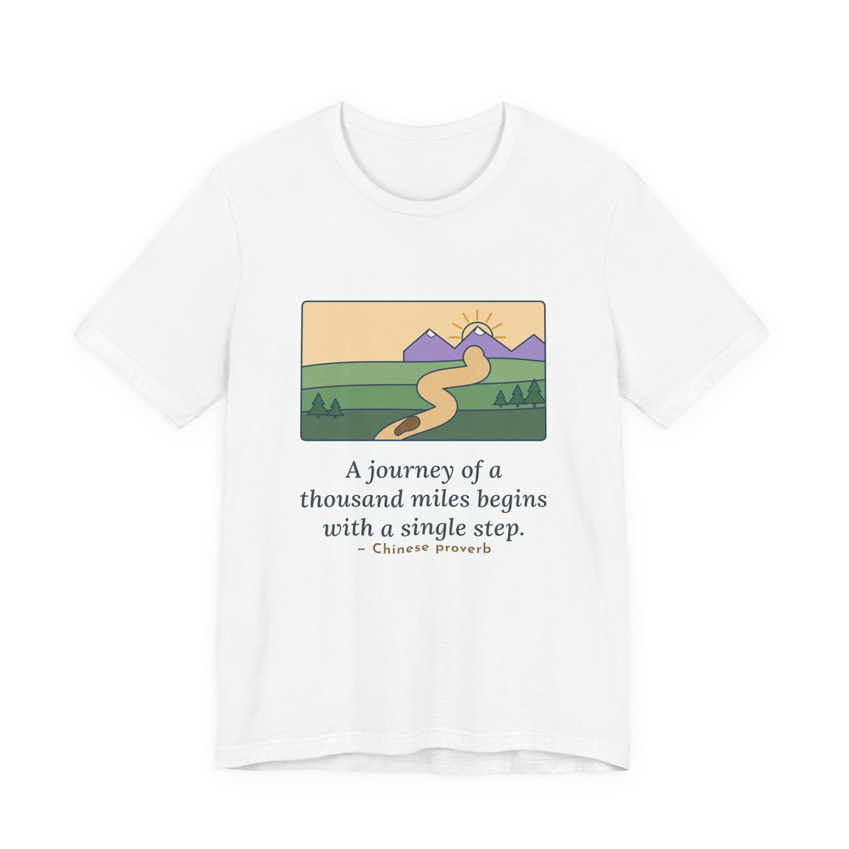 A Journey of a Thousand Miles Begins With a Single Step T-Shirt, Wisdom Proverb Tee with Winding Road