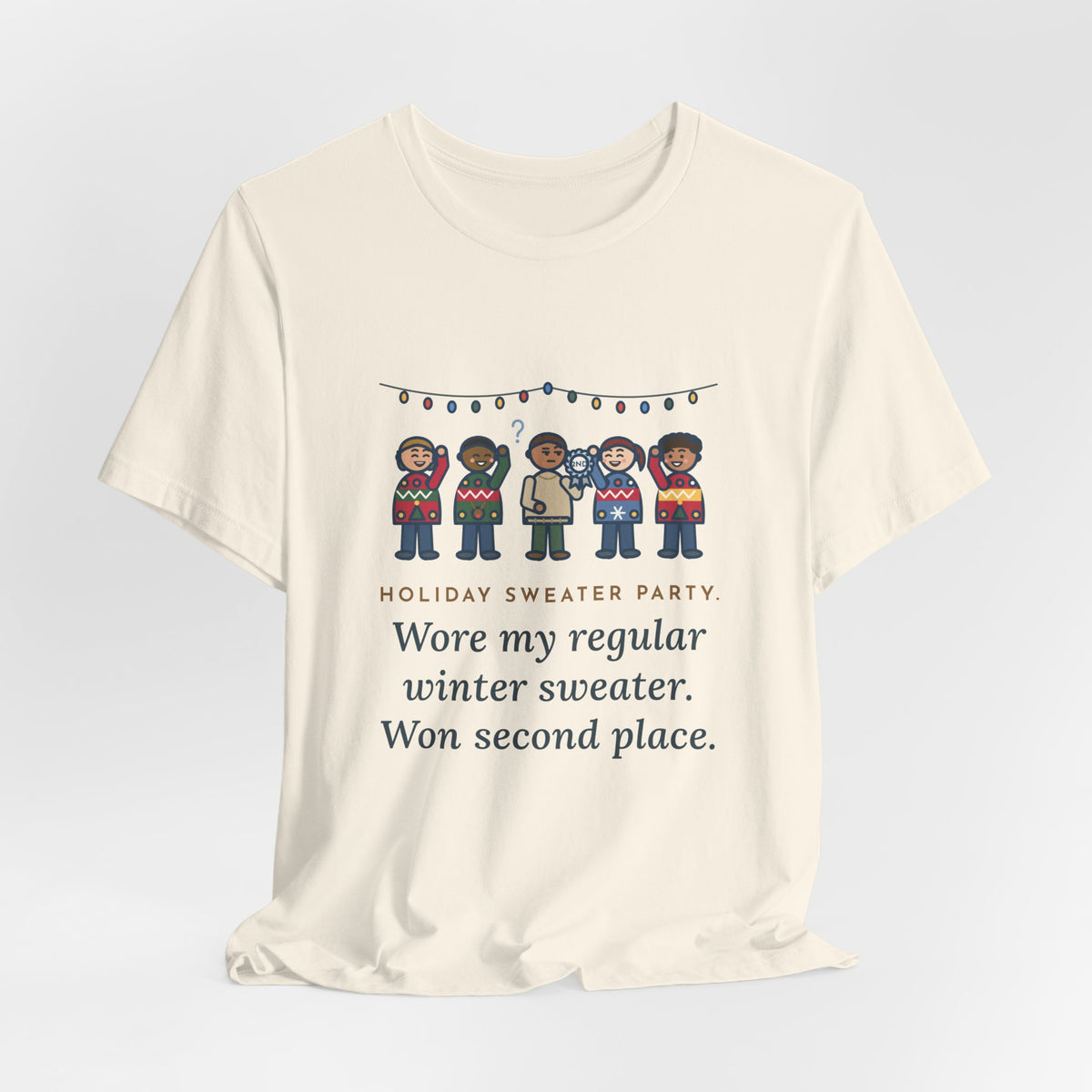 Funny Holiday Sweater Party T-Shirt, Wore My Regular Winter Sweater, Won Second Place, Party Lineup Tee
