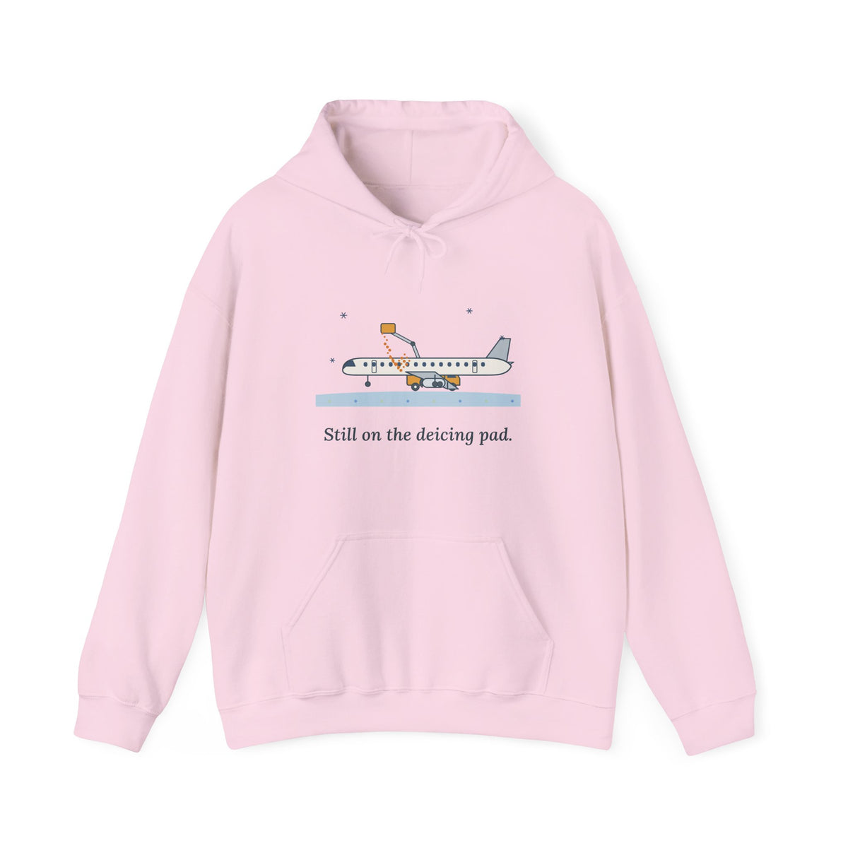 Air Travel Hoodie - Still on the Deicing Pad Funny Holiday Travel Hooded Sweatshirt