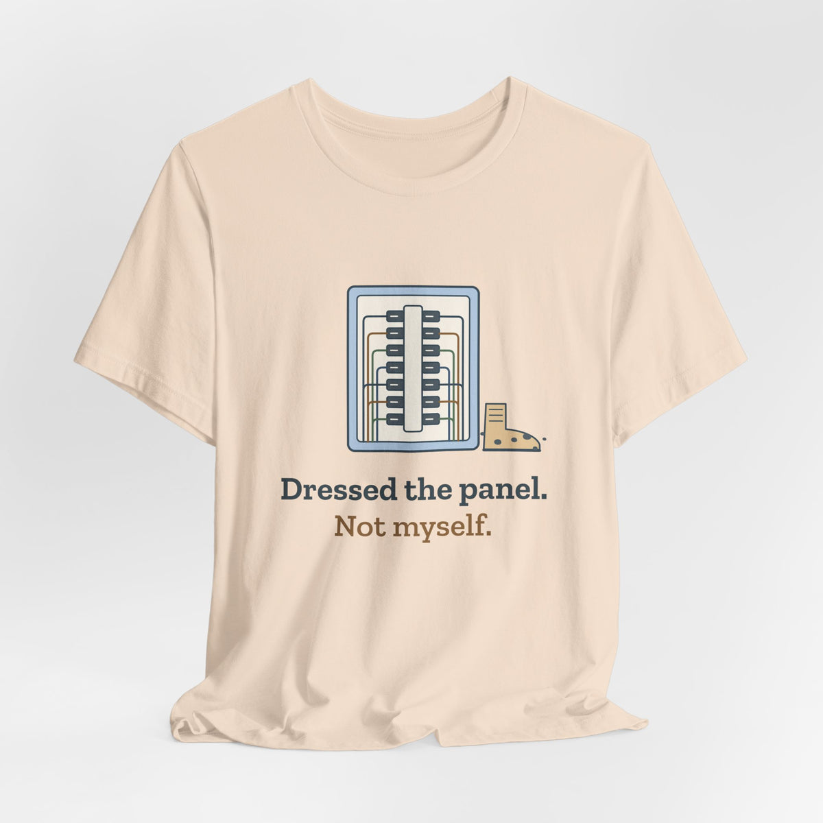 Electrician T-Shirt - Dressed the Panel, Not Myself Funny Electrician Tee