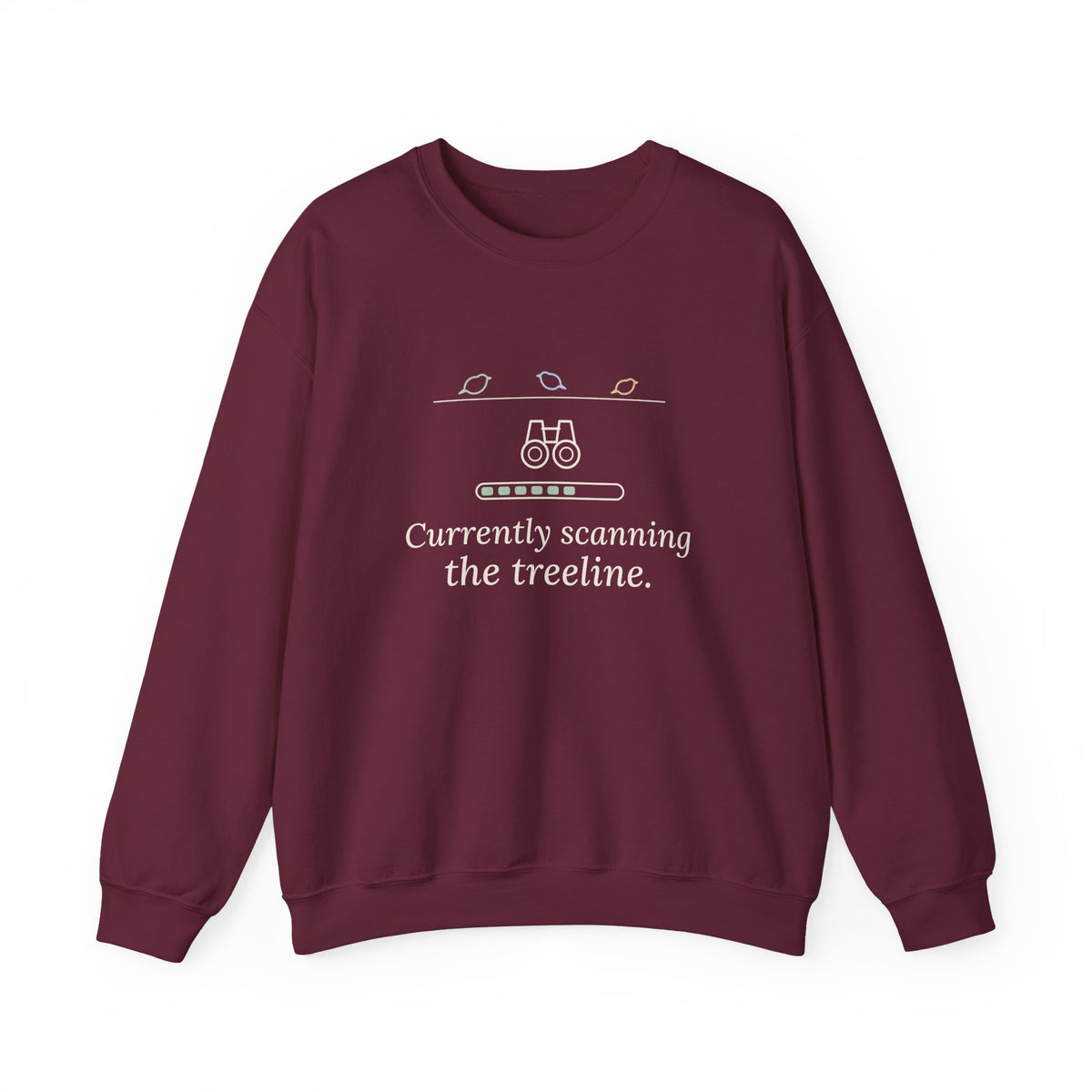 Birding Crewneck Sweatshirt - Currently Scanning the Treeline. Cold Morning Bird Walk Gift