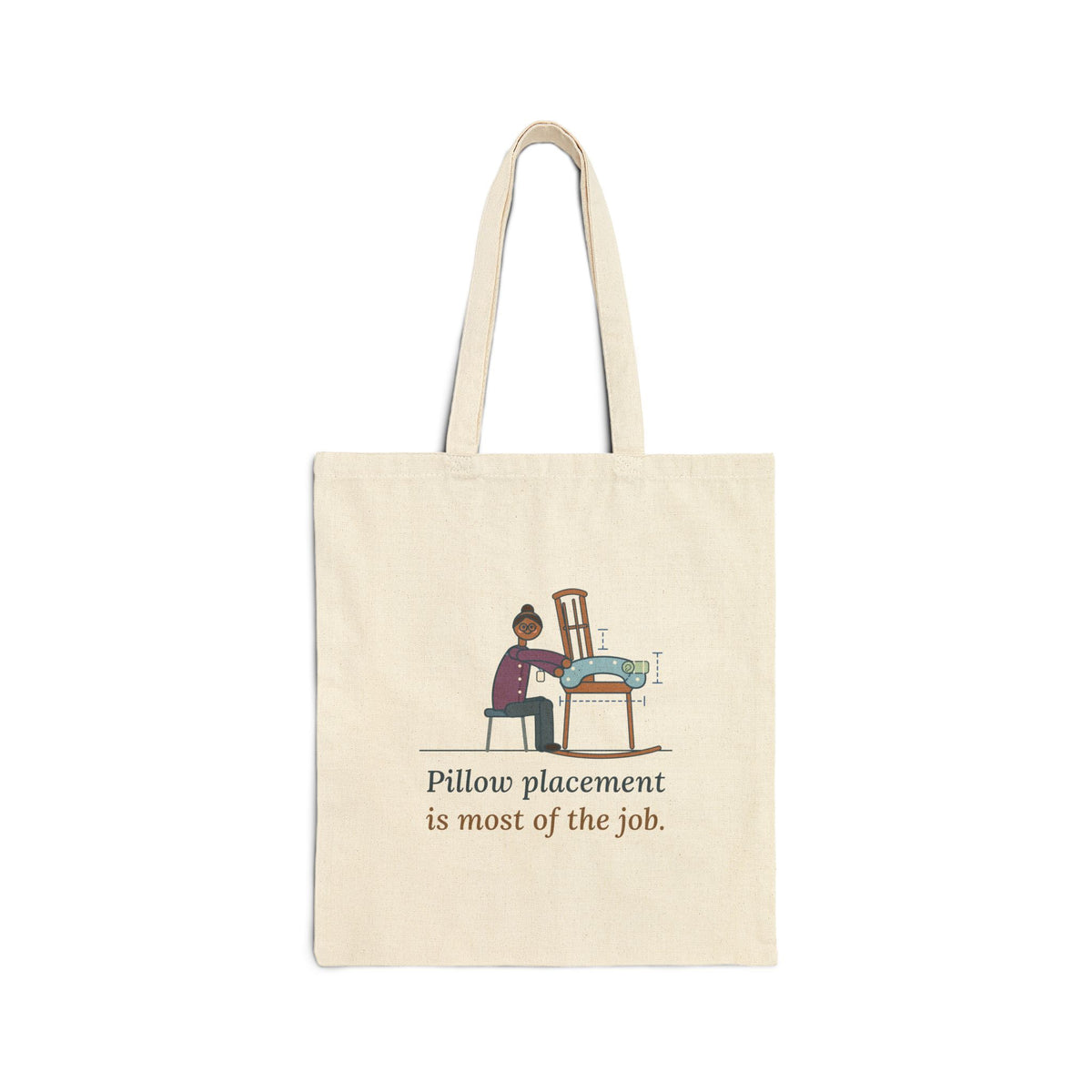 Lactation Consultant Tote Bag - Pillow Placement Is Most of the Job Canvas Work Tote