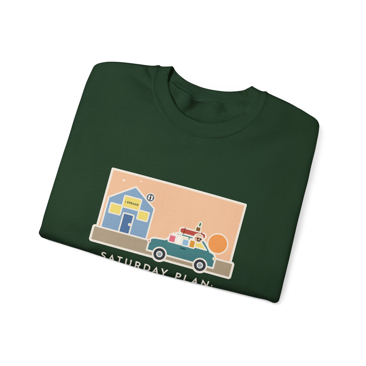 Saturday Errand Sweatshirt, The Plan Was One, Got Home at Six, Funny Driveway at Dusk Crewneck