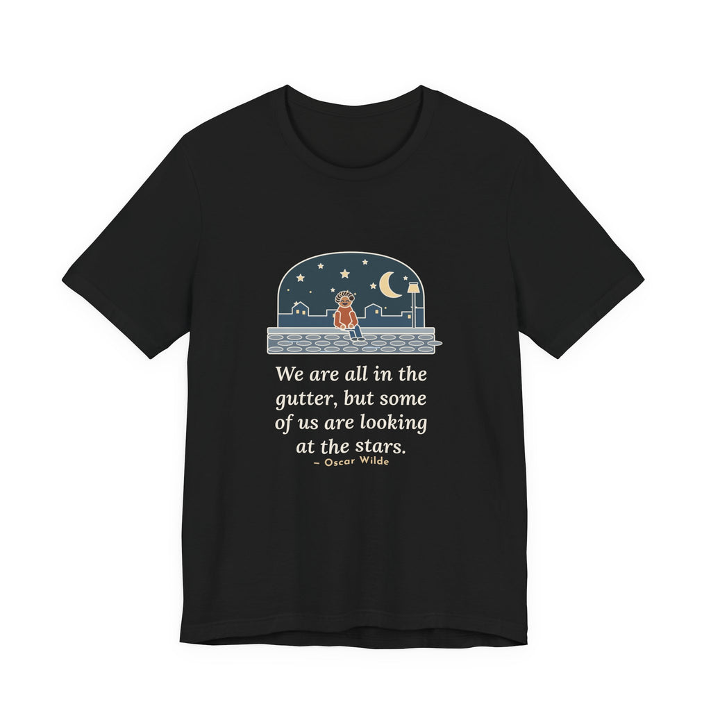 Oscar Wilde Quote T-Shirt, Some of Us Are Looking at the Stars, Literary Stargazer Curb Tee