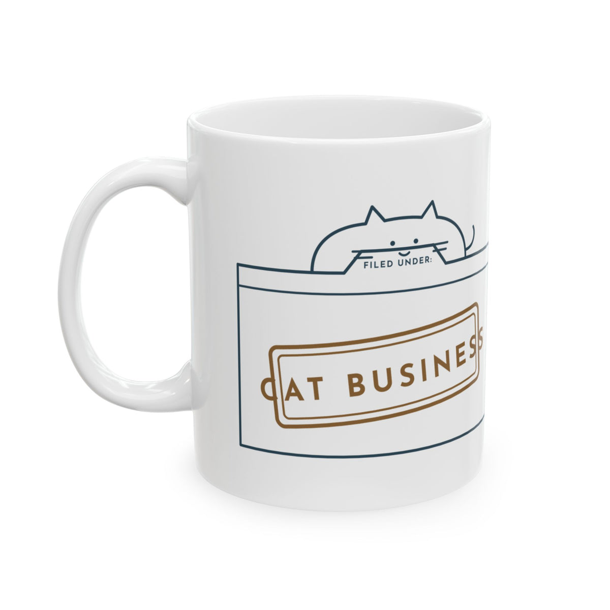 Cat Lover Coffee Mug - Filed Under: Cat Business Work From Home Desk Mug