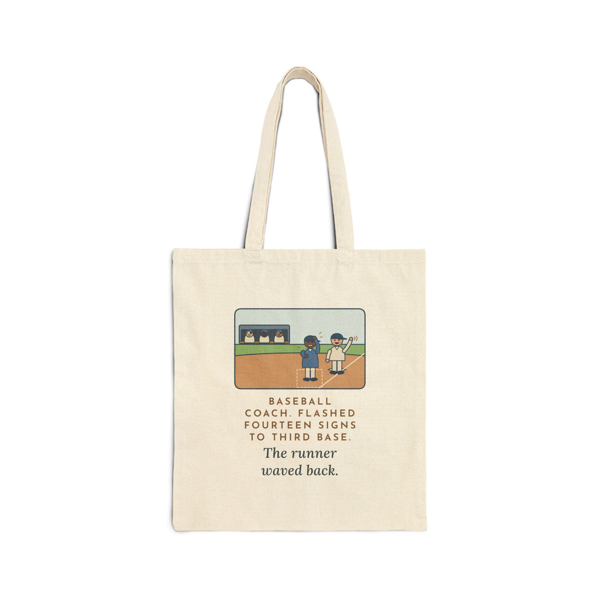 Baseball Coach Tote Bag, Flashed Fourteen Signs to Third Base, The Runner Waved Back, Third Base Box