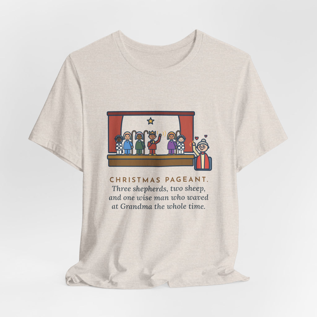 Funny Christmas Pageant T-Shirt, Three Shepherds, Two Sheep, One Wise Man Who Waved at Grandma the Whole Time, Pageant Stage Tee