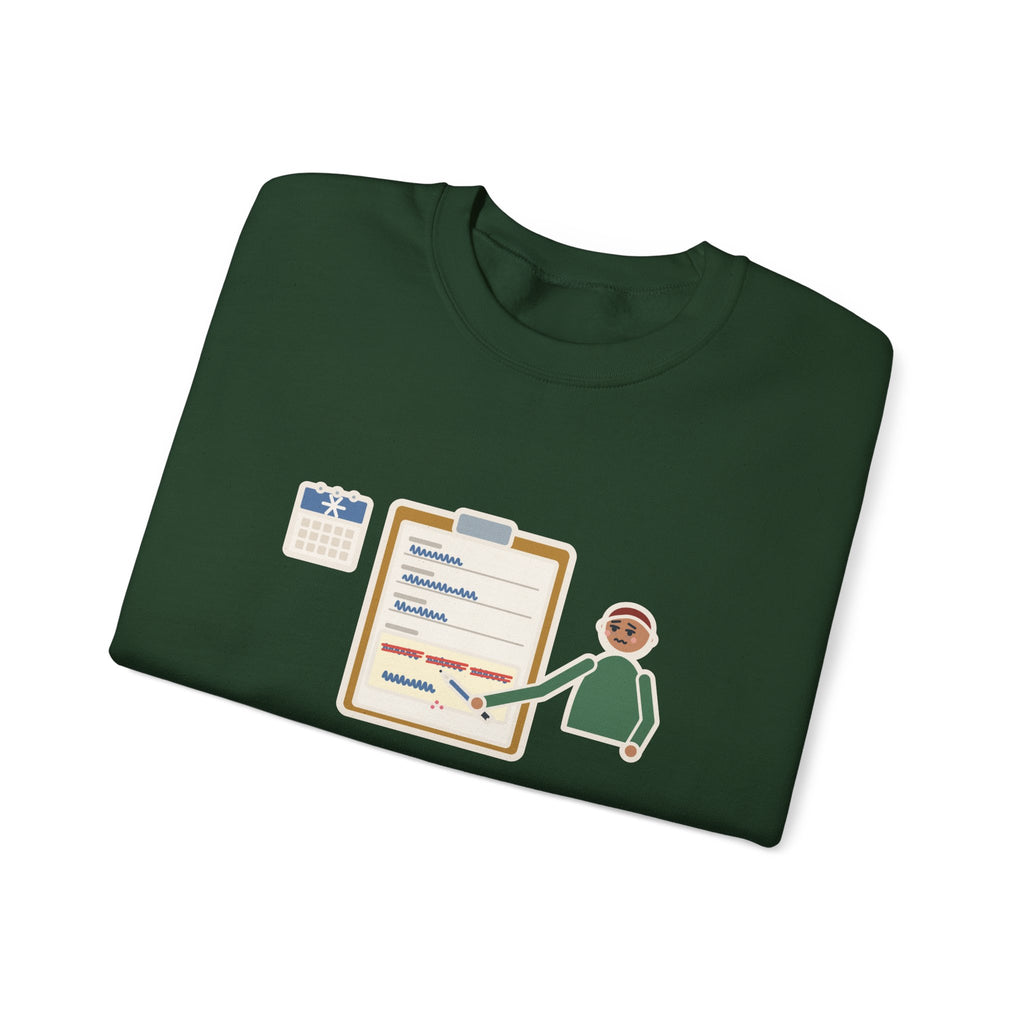 January Sweatshirt, Third Week, Still Writing Last Year on Every Form, Funny Date Field Crewneck