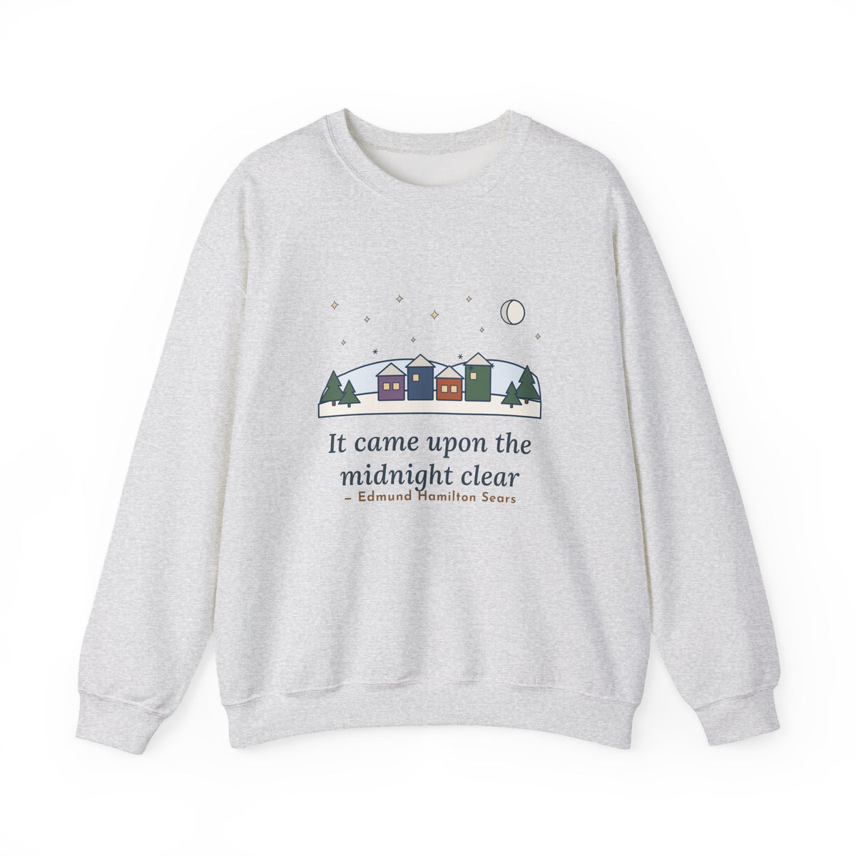 It Came Upon the Midnight Clear Sweatshirt, Christmas Sears Quote Crewneck with Clear Midnight