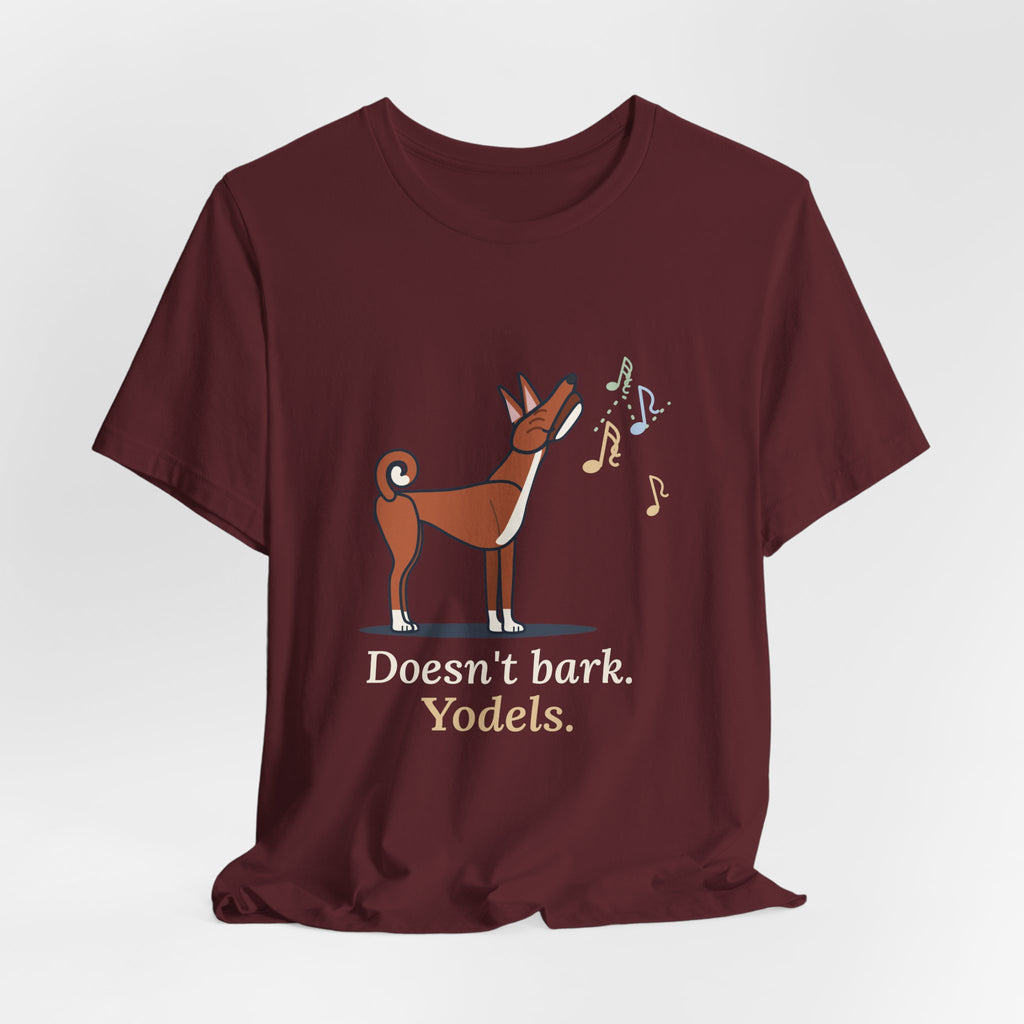 Basenji T-Shirt - Doesn't Bark. Yodels. Funny Barkless Dog Owner Tee