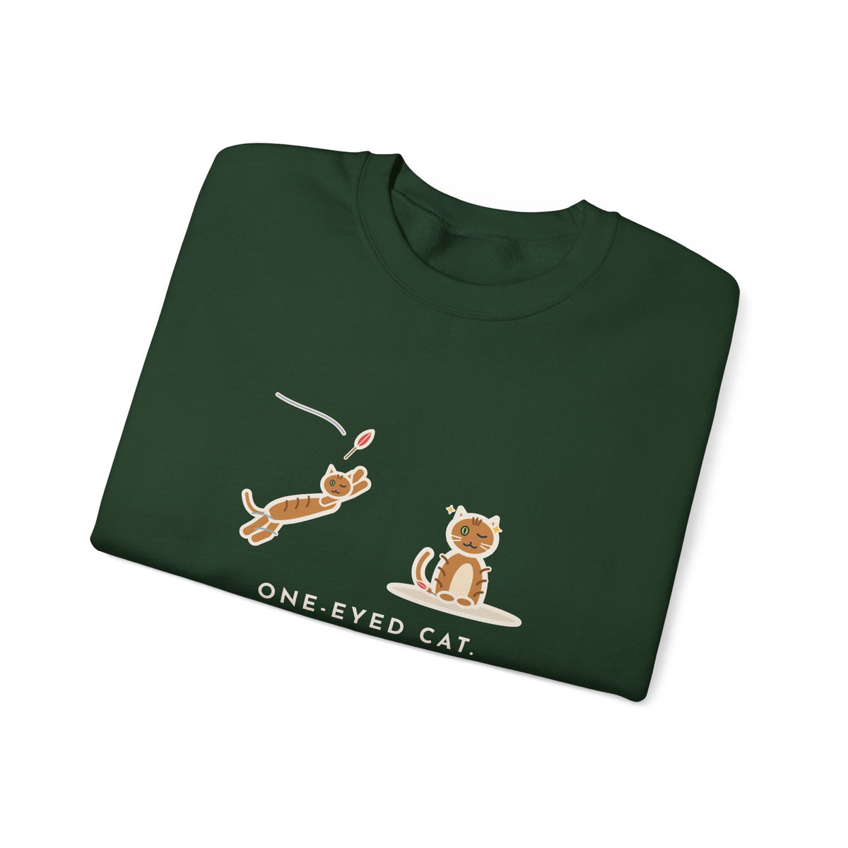 One-Eyed Cat Sweatshirt, Catches Every Toy I Throw and Winks Like It Was Easy, Funny Leap and Wink Crewneck